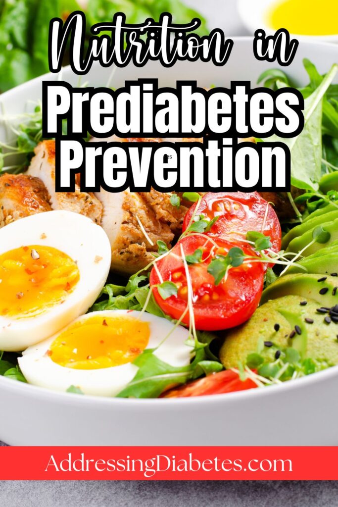 A nutritious salad featuring sliced chicken, boiled eggs, tomatoes, avocado, and greens is displayed. The words "Nutrition in Prediabetes Prevention" are prominently overlaid.